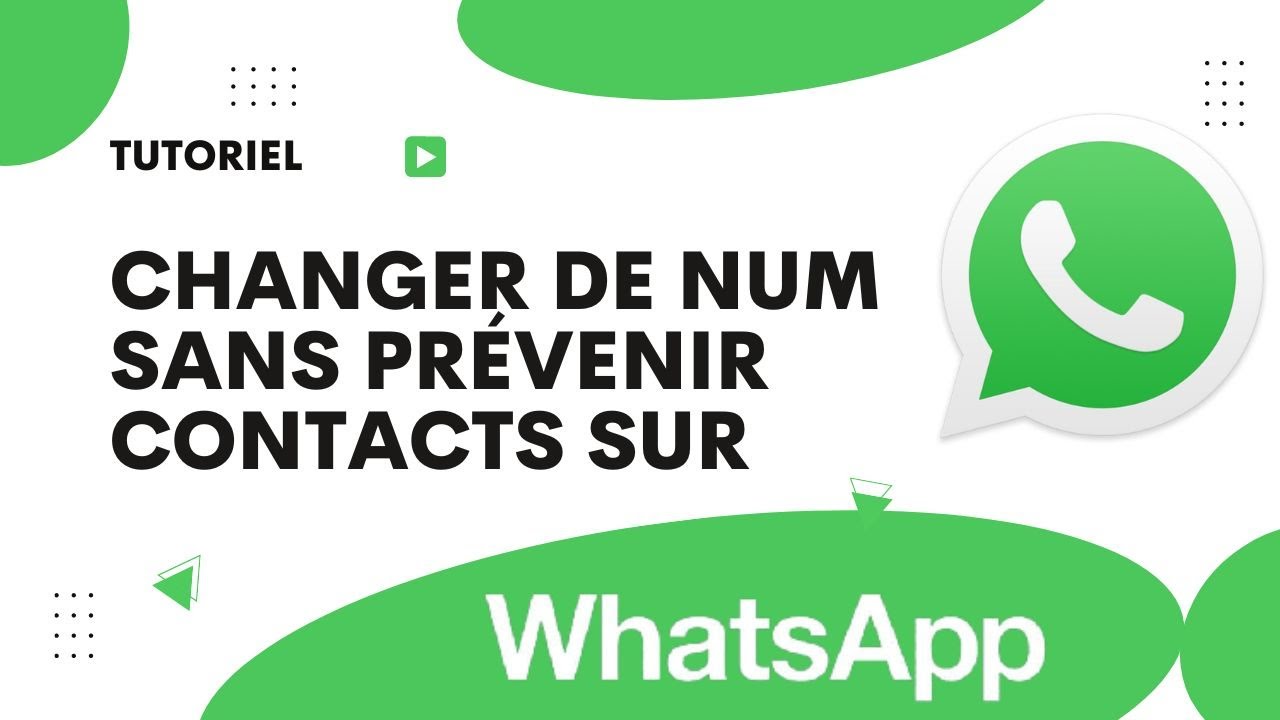 Changer de numéro whatsapp sans prévenir ses contacts : guide pratique et astuces 1 comment changer de numéro whatsapp sans prévenir contacts