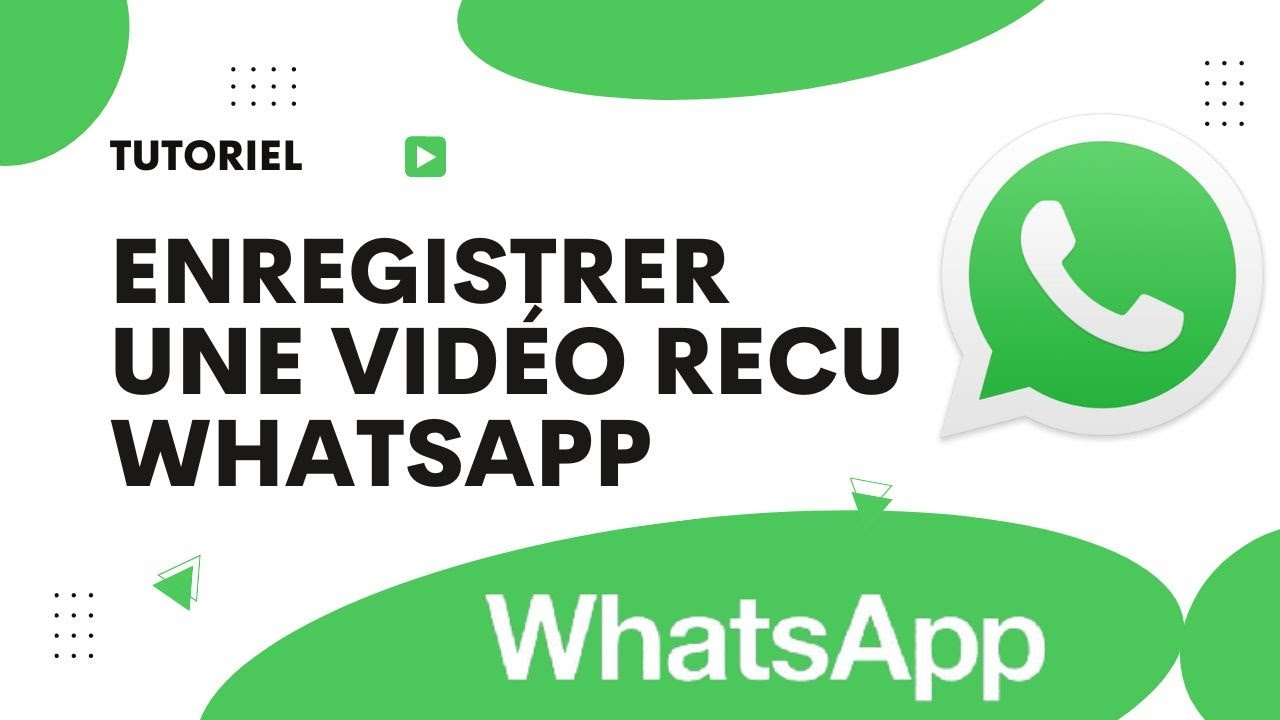 Comment enregistrer une vidéo sur whatsapp facilement et rapidement 1 comment enregistrer une video sur whatsapp